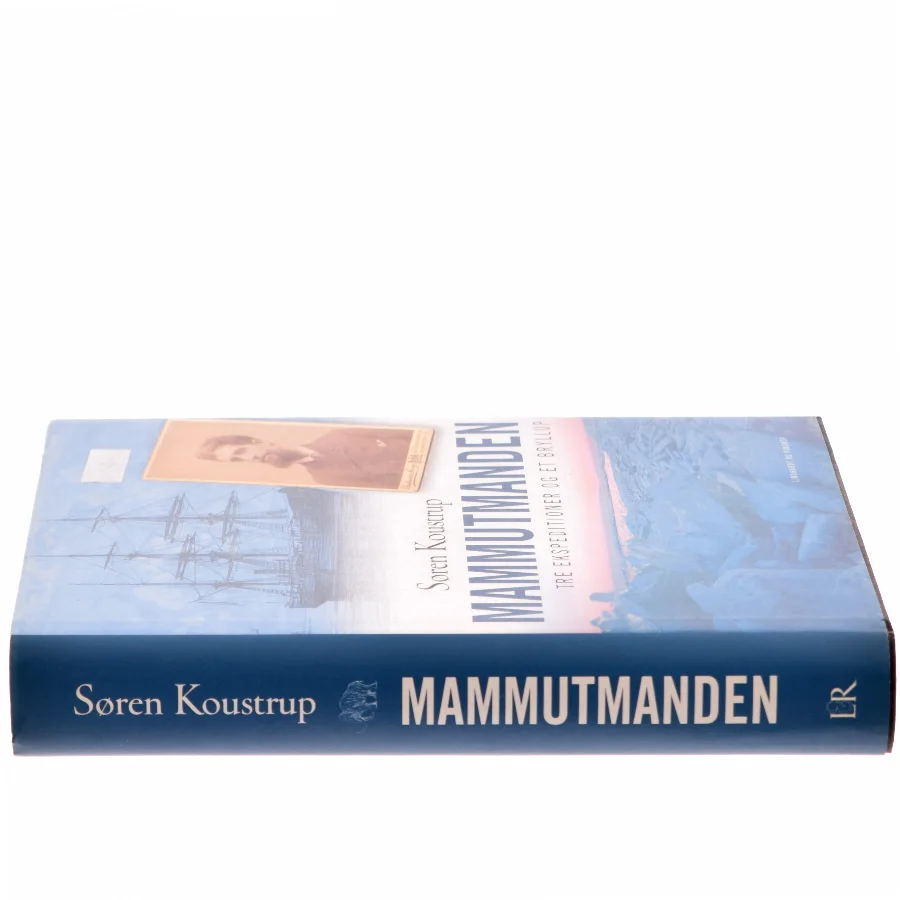 Mammutmanden : tre ekspeditioner og et bryllup af Søren Koustrup (Bog)