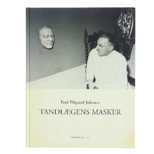 Tandlægens masker af Poul Pilgaard Johnsen (Bog)