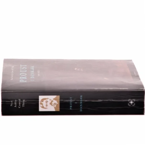 Proust i Danmark af Neal Ashley Conrad Thing (Bog)