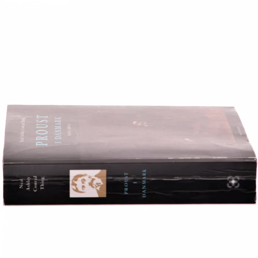 Proust i Danmark af Neal Ashley Conrad Thing (Bog)