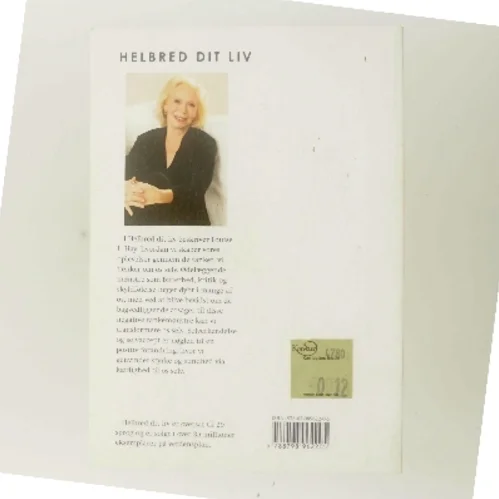 Helbred dit liv af Louise L. Hay (Bog)
