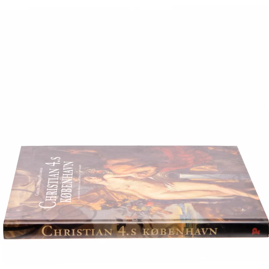 Christian 4.s København af Gregers Dirckinck-Holmfeld (Bog)