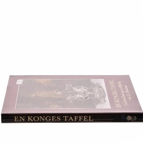 En Konges Taffel af <Bogens forfattere> (Bog)