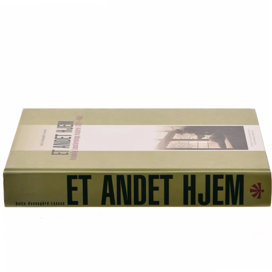 Et andet hjem : Kvindelig Læseforenings historie 1872-1962 af Helle Hvenegård-Lassen (Bog)