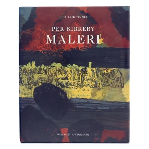 Per Kirkeby - maleri af Poul Erik Tøjner (Bog)