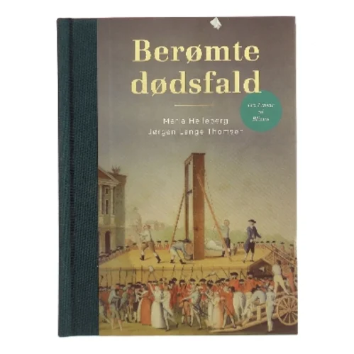 Berømte dødsfald : fra Cæsar til Blixen af Maria Helleberg (Bog)