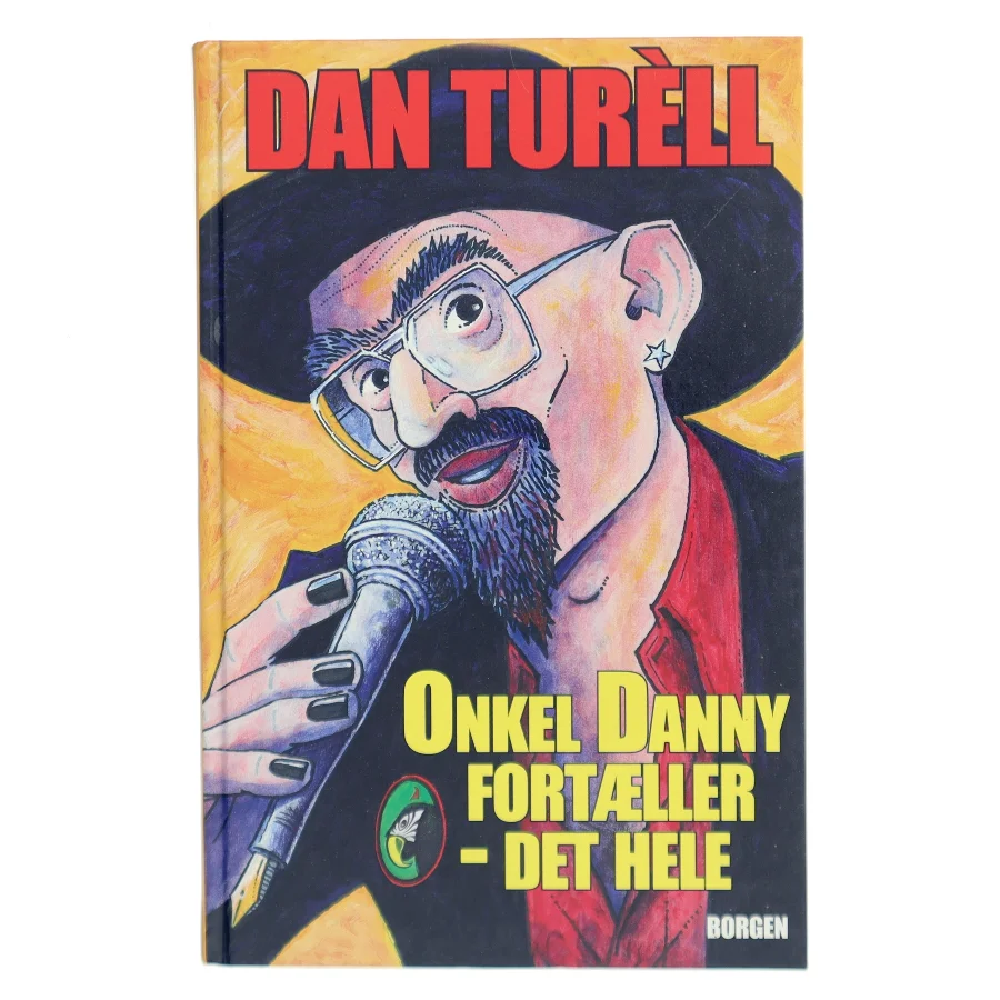 Onkel Danny fortæller - det hele af Dan Turèll (Bog)