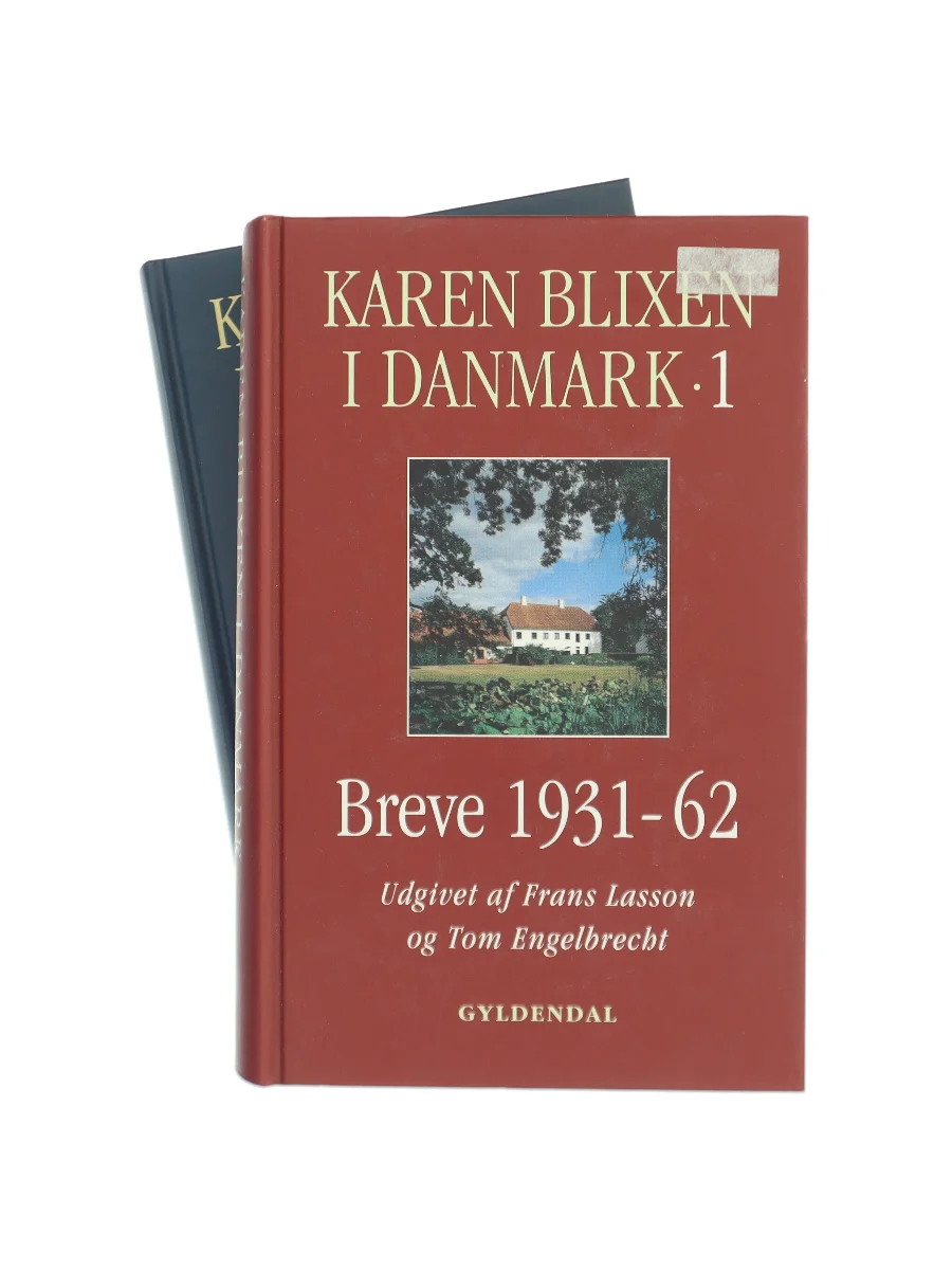 Forsiden af Karen Blixen i Danmark : breve 1931-62. Bind 2 af Frans Lasson,Tom Engelbrecht