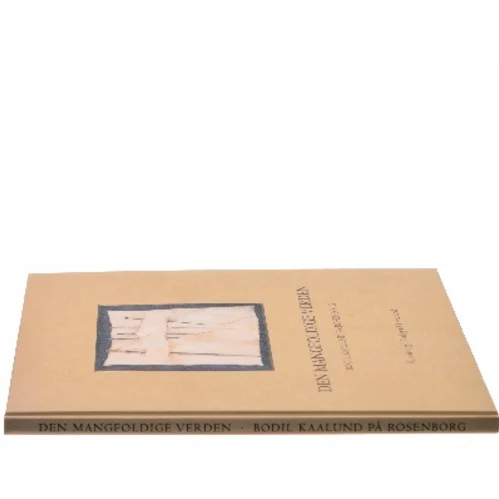 Den Mangfoldige Verden af Bodil Kaalund (Bog)