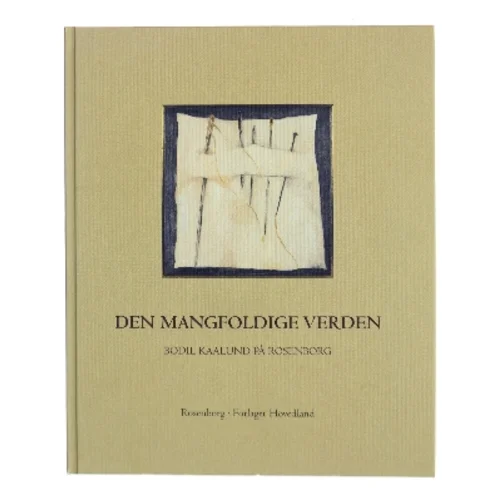 Den Mangfoldige Verden af Bodil Kaalund (Bog)