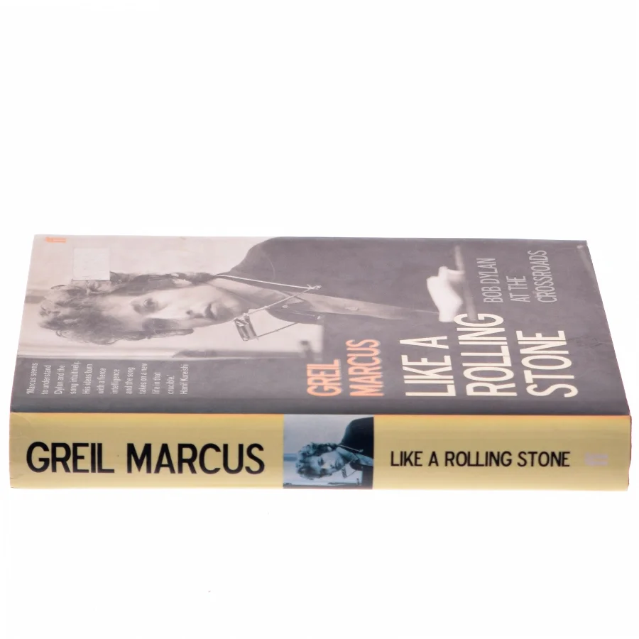 Like a rolling stone : Bob Dylan at the crossroads af Greil Marcus (Bog)