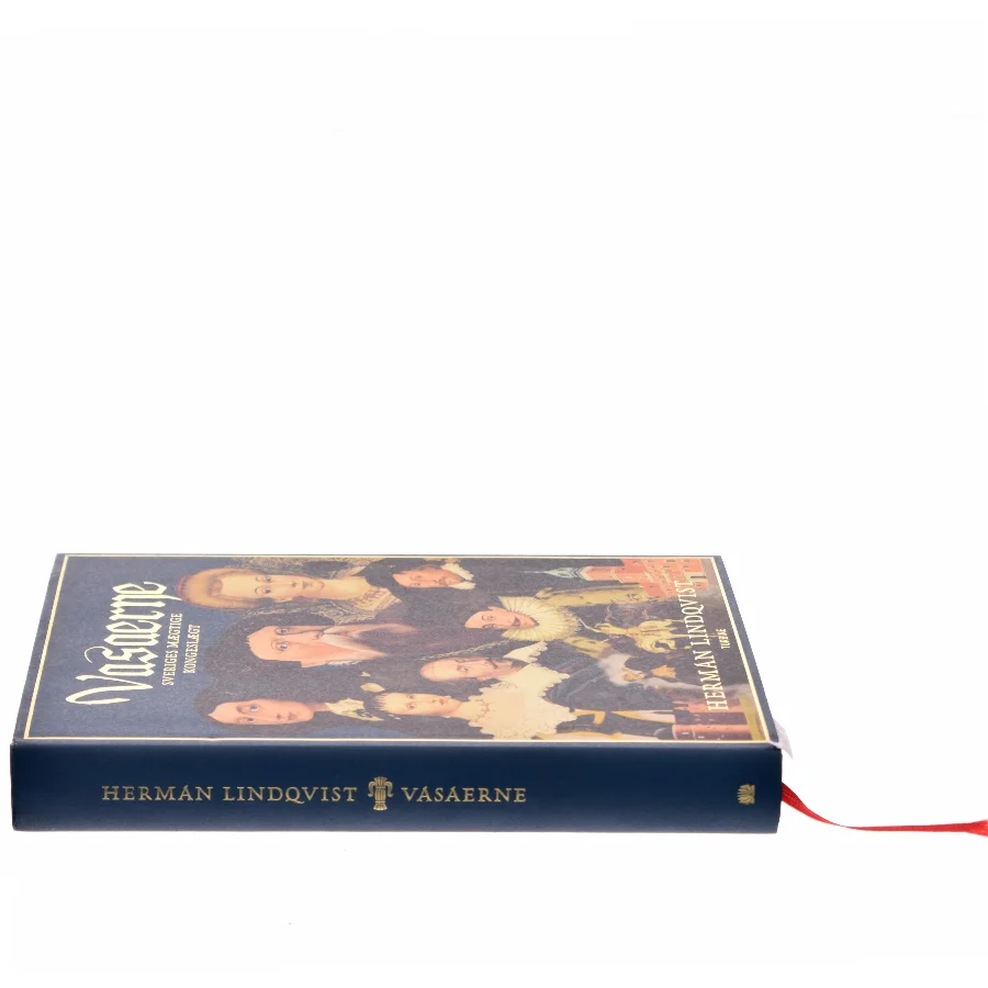 Vasaerne : Sveriges mægtige kongeslægt af Herman Lindqvist (Bog)