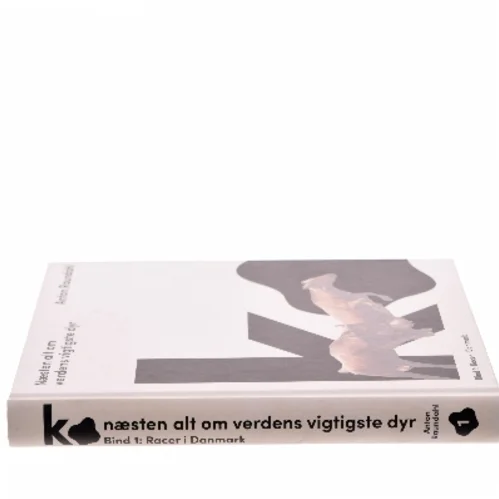 Ko - næsten alt om verdens vigtigste dyr af Anton Raundahl (Bog)