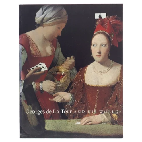 Georges de La Tour and his world af <Bogforfattere ikke tydelige> (Bog)