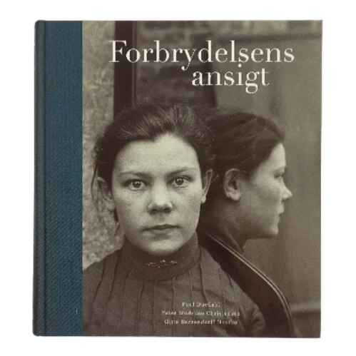 Forbrydelsens ansigt af Poul Duedahl (Bog)