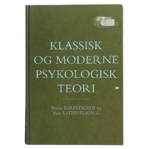 Klassisk og moderne psykologisk teori (Bog)
