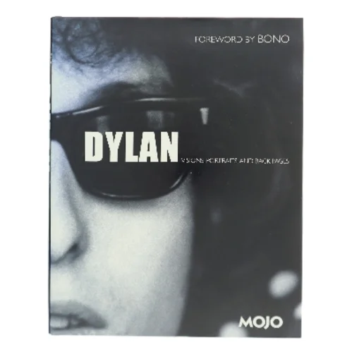 Dylan : visions, portraits & back pages af Mark Blake (Bog)