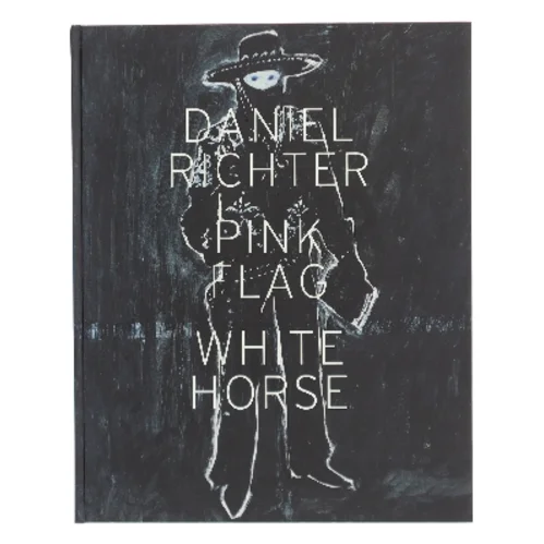 Pink Flag White Horse af Daniel Richter (Bog)