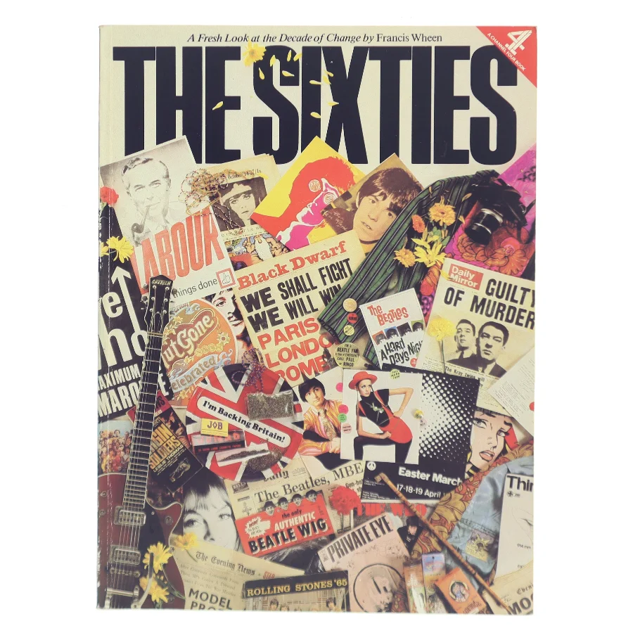 The Sixties af Francis Wheen (Bog)