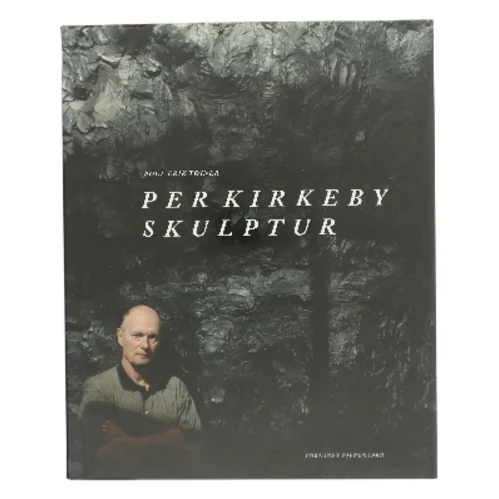 Per Kirkeby. Skulptur af Poul Erik Trojner (Bog)