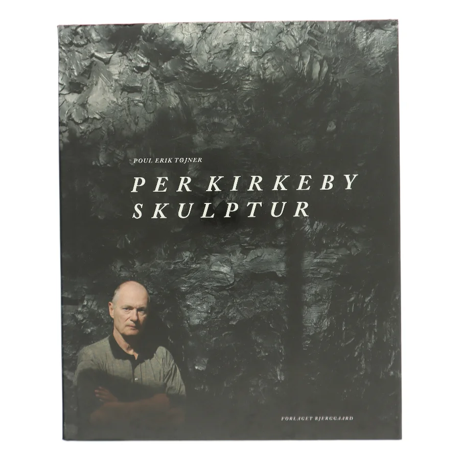 Per Kirkeby. Skulptur af Poul Erik Trojner (Bog)