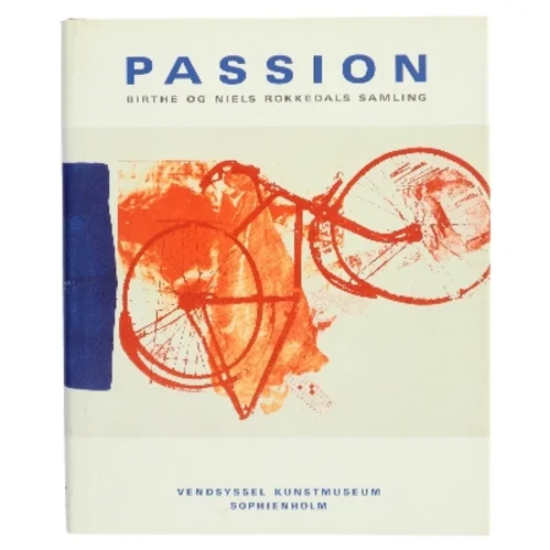 Passion af Birthe og Niels Rokkedal (Bog)