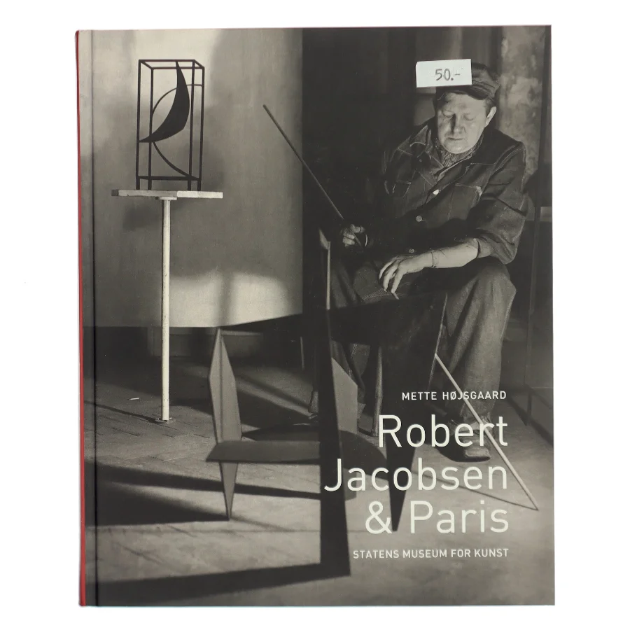 Robert Jacobsen & Paris : 1947-1959 af Mette Højsgaard (Bog)