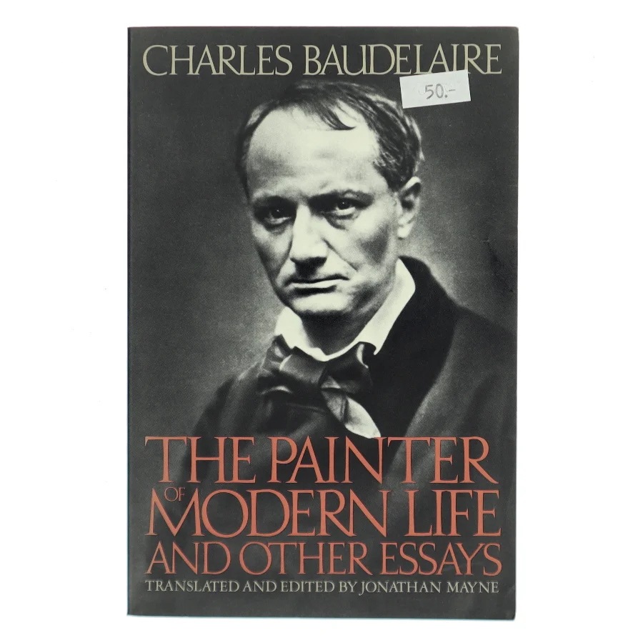 The Painter of Modern Life and Other Essays af Charles Baudelaire (Bog)