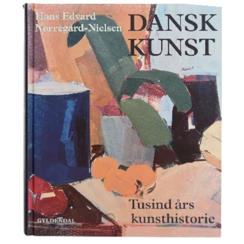 Dansk kunst : tusind års kunsthistorie af Hans Edvard Nørregård-Nielsen (Bog)
