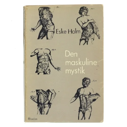 Den maskuline mystik af Eske Holm (Bog)