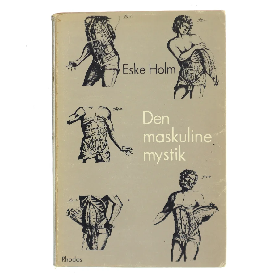 Den maskuline mystik af Eske Holm (Bog)