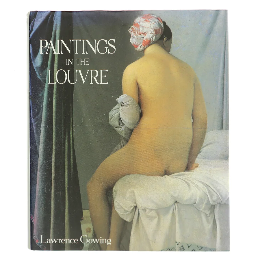 Paintings in the Louvre af Lawrence Gowing (Bog)