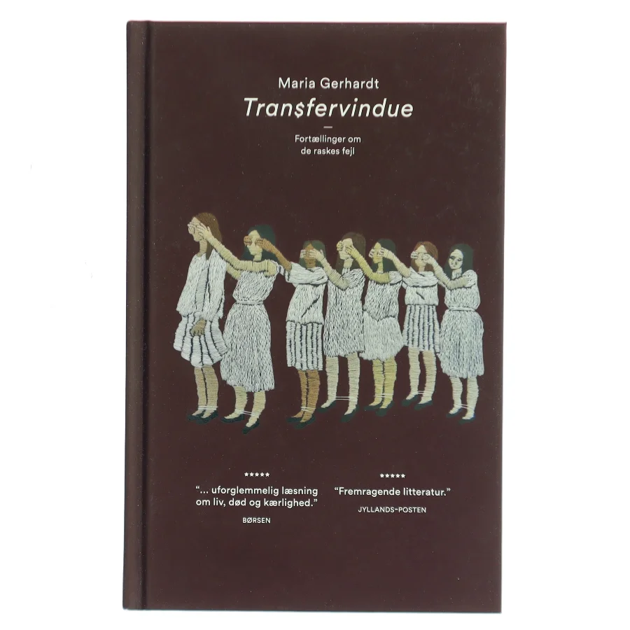 Transfervindue : fortællinger om de raskes fejl af Maria Gerhardt (f. 1978) (Bog)