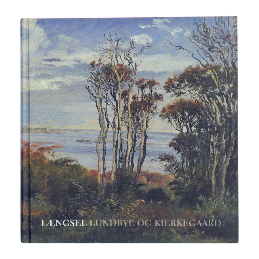 Længsel - Lundbye og Kierkegaard af Ettore Rocca (Bog)