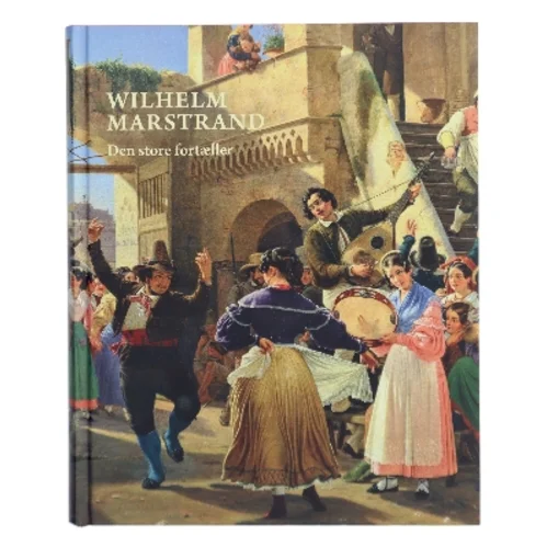 Wilhelm Marstrand af <Bogens forfattere> (Bog)