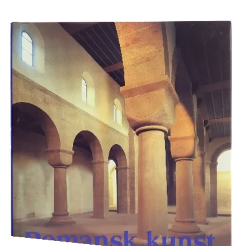 Romansk kunst : arkitektur, skulptur, malerkunst af Rolf Toman (Bog)