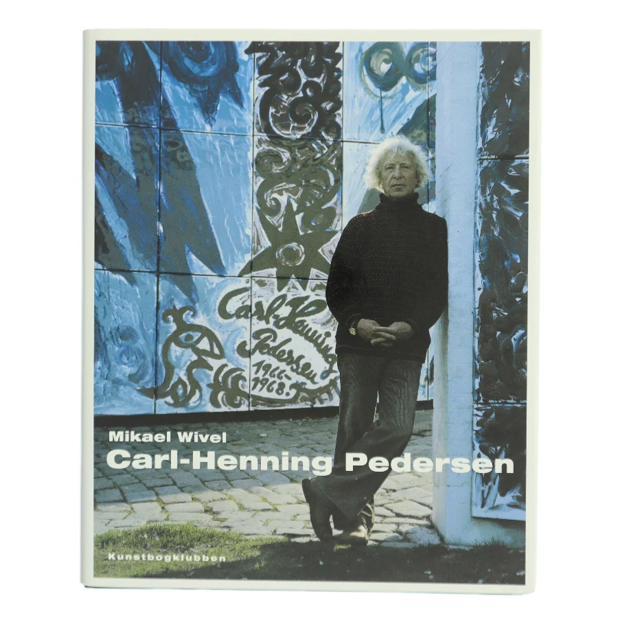 Carl-Henning Pedersen af Mikael Wivel (Bog)