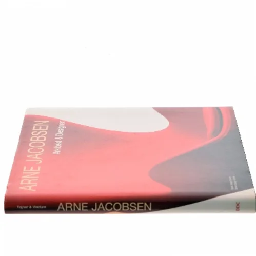 Arne Jacobsen: Arkitekt & Designer af <Forfattere ikke angivet> (Bog)