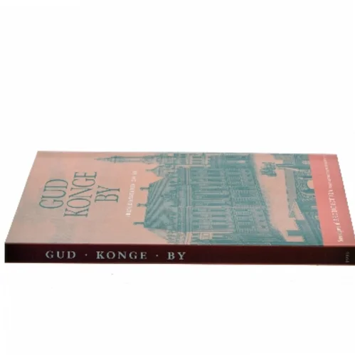 Gud, Konge, By (Bog)