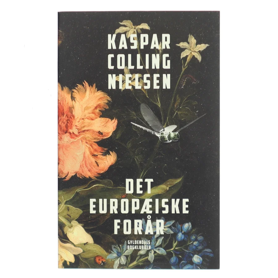 Det europæiske forår af Kaspar Colling Nielsen (f. 1974) (Bog)