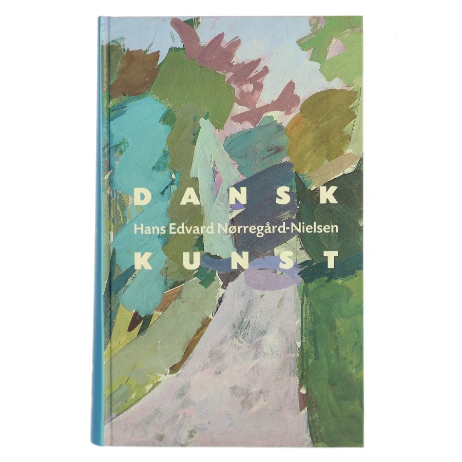 Dansk Kunst af Hans Edvard Nørregård-Nielsen (Bog)