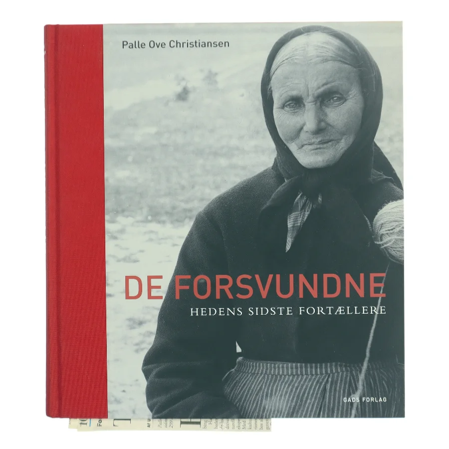 De forsvundne : hedens sidste fortællere af Palle Ove Christiansen (f. 1946) (Bog)