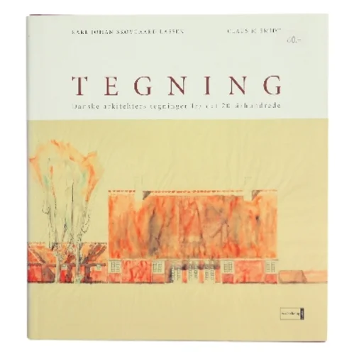Tegning : danske arkitekters tegninger fra det 20. århundrede (Bog)