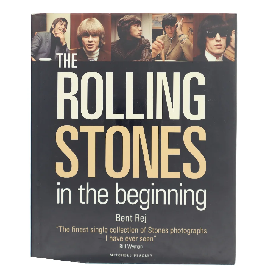 In the beginning : the Rolling Stones, 1965-6 af Bent Rej (1940-) (Bog)