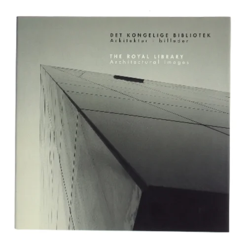 Det Kongelige Bibliotek : arkitektur i billeder af Schmidt, Hammer & Lassen k/s (Bog)