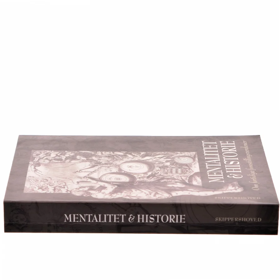 Mentalitet & historie : om fortidige forestillingsverdener (Bog)