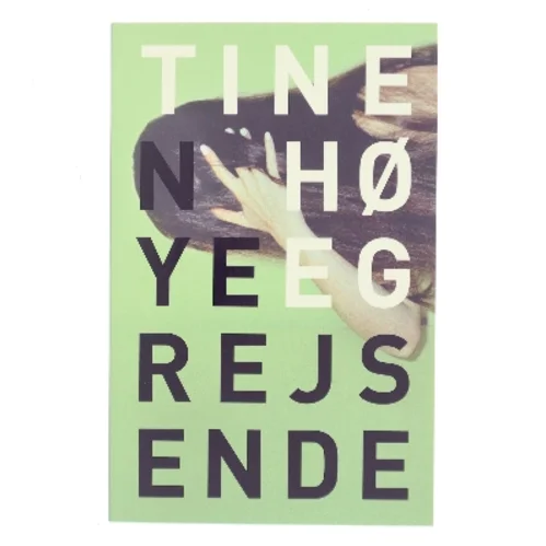 Nye rejsende af Tine Høeg (f. 1985) (Bog)