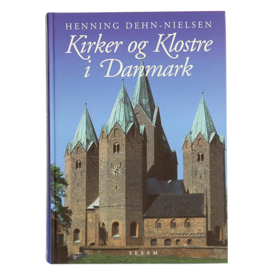 Kirker og klostre i Danmark af Henning Dehn-Nielsen (Bog)
