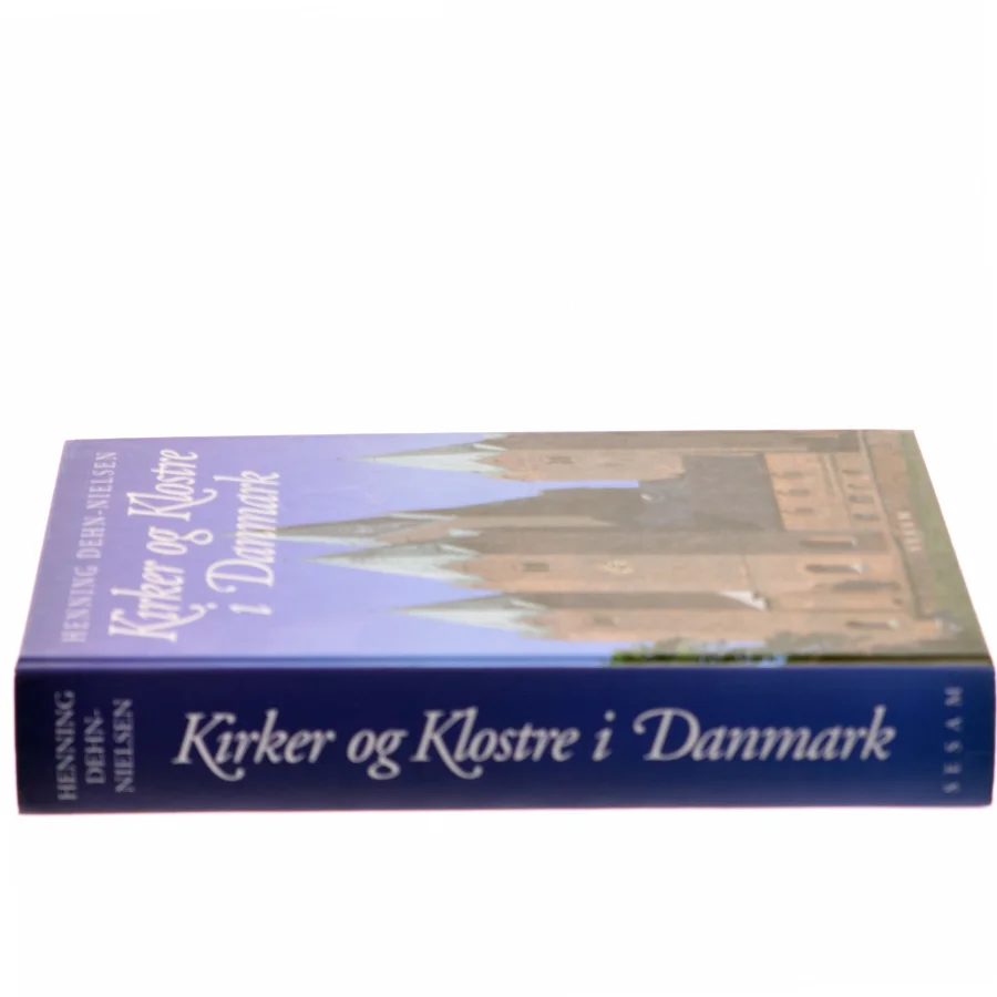 Kirker og klostre i Danmark af Henning Dehn-Nielsen (Bog)