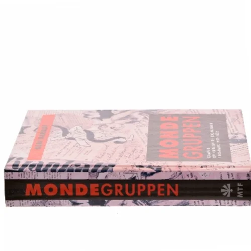 Mondegruppen : kampen om kunsten og socialismen i Danmark 1928-32 af Olav Harsløf (Bog)